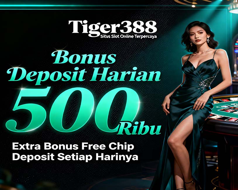 Tiger388 Slot BRI Online Bonus Member Baru